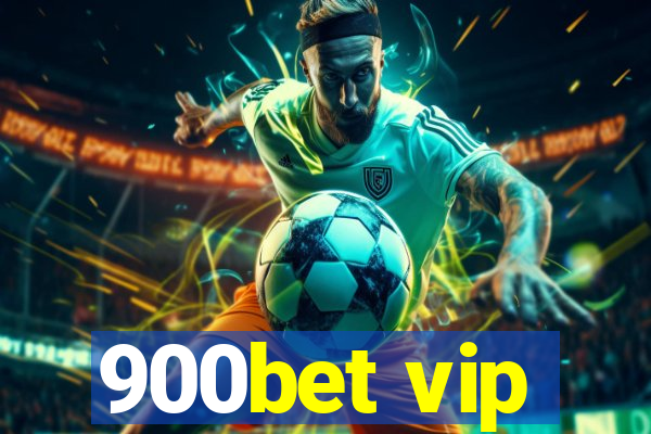 900bet vip